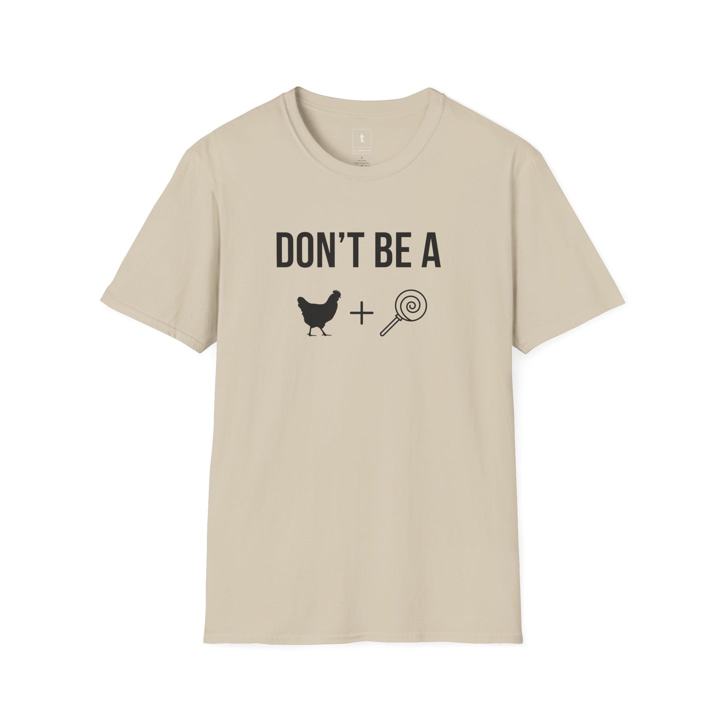 Don't be a Cocksicle Tee