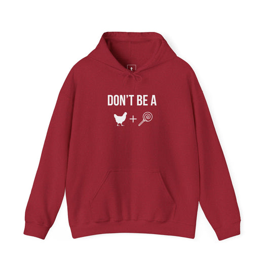 Don't Be a Cocksicle - Hoodie