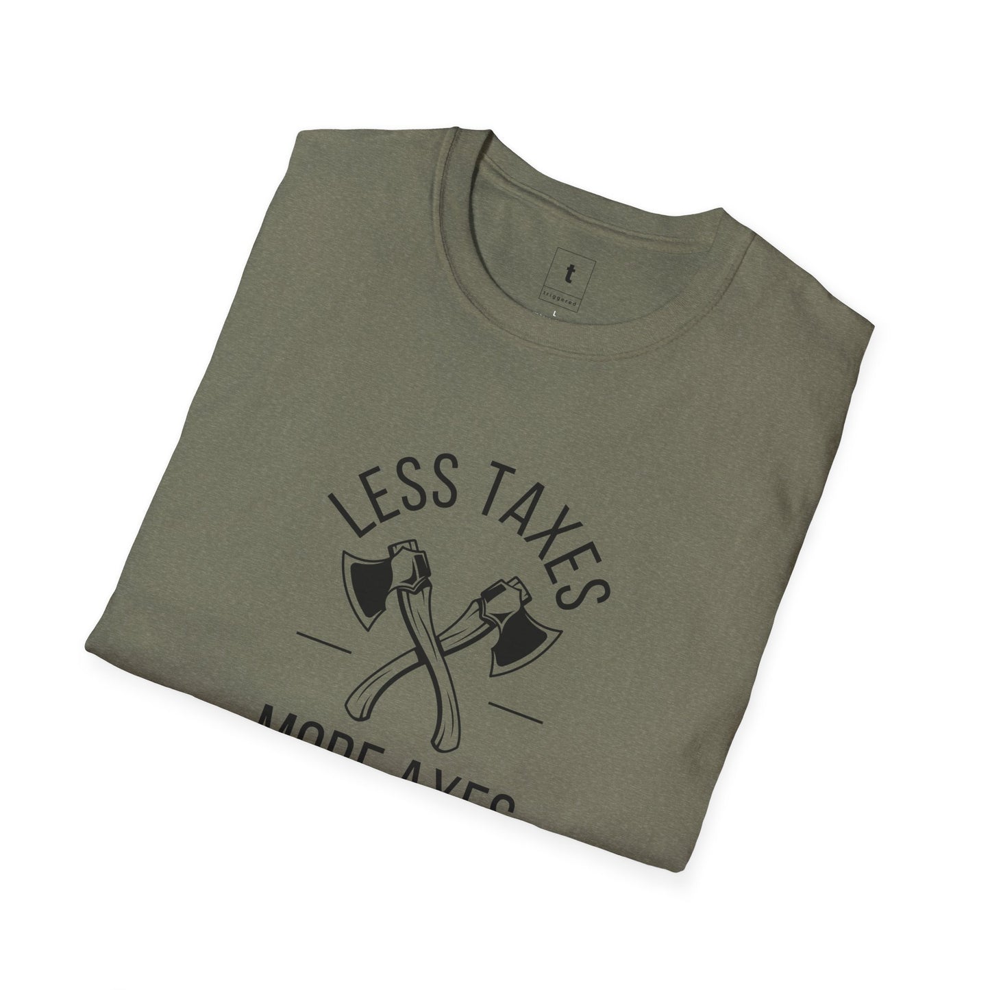 Less Taxes, More Axes Tee