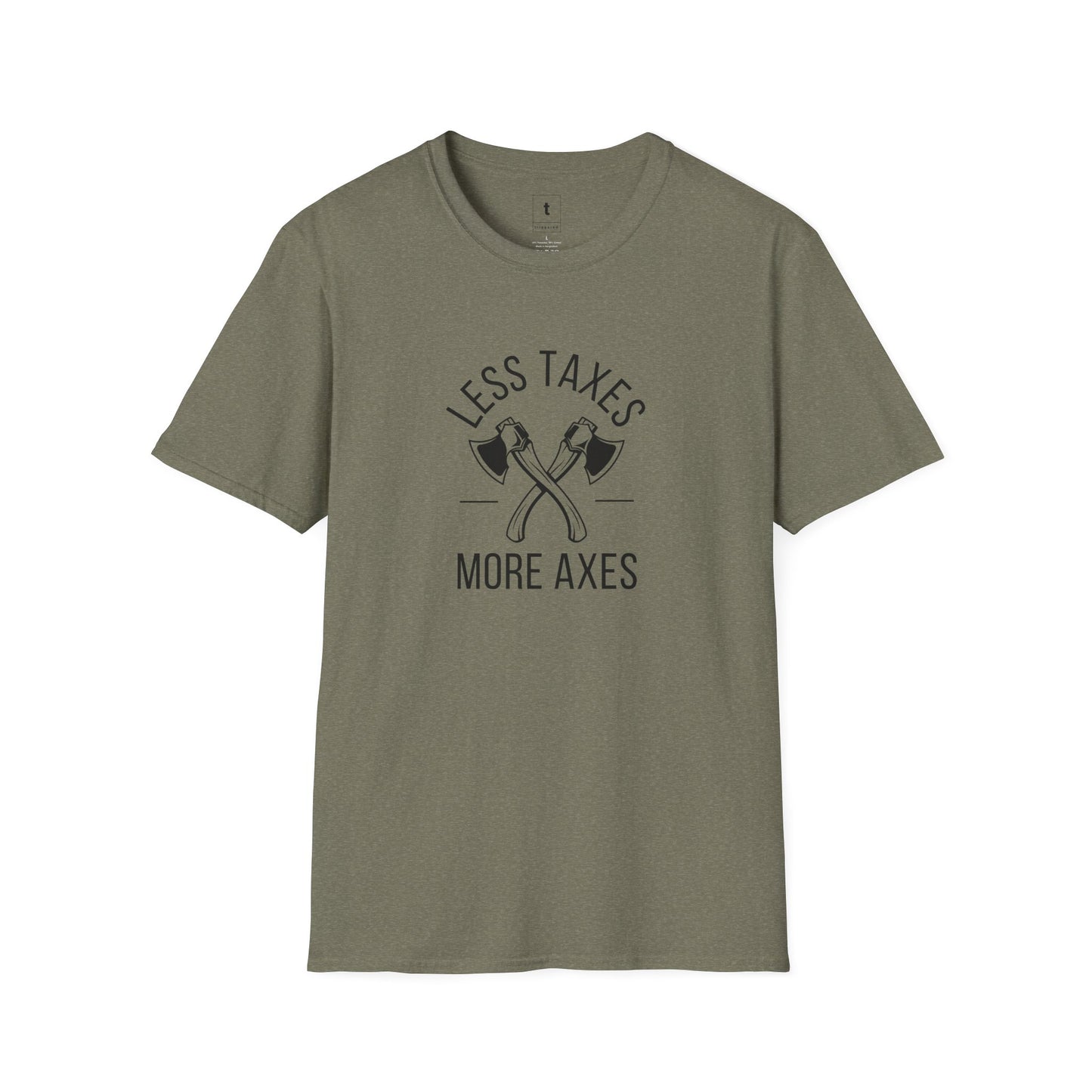 Less Taxes, More Axes Tee