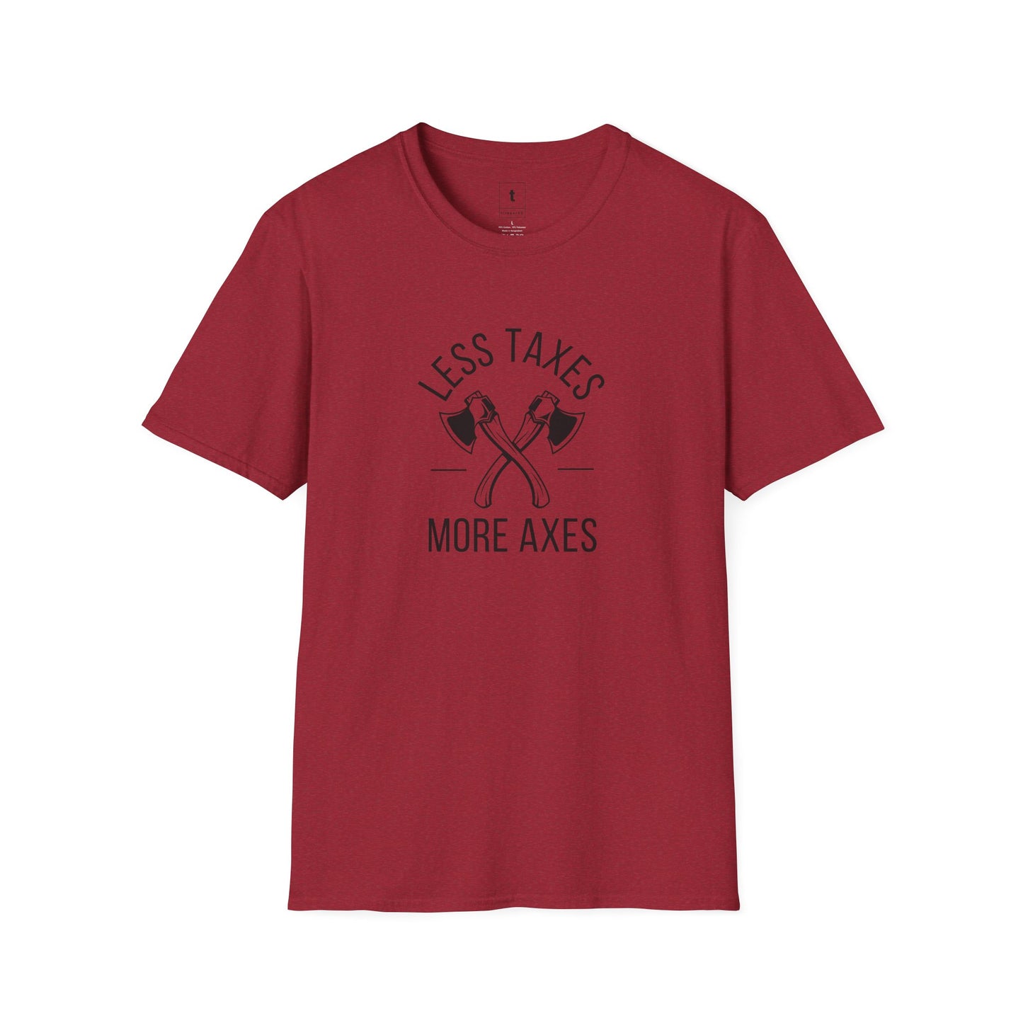 Less Taxes, More Axes Tee