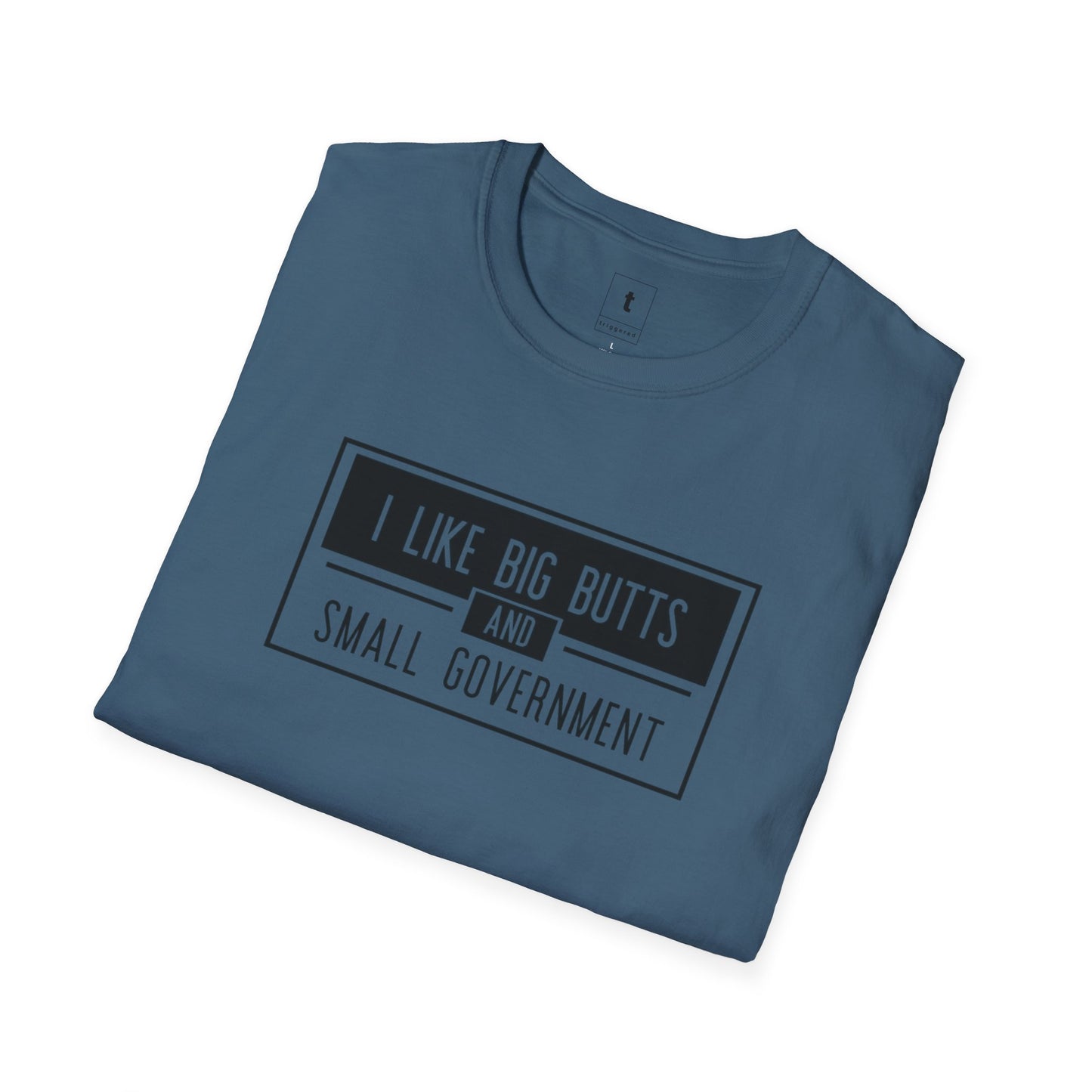 Big Butts and Small Government Tee