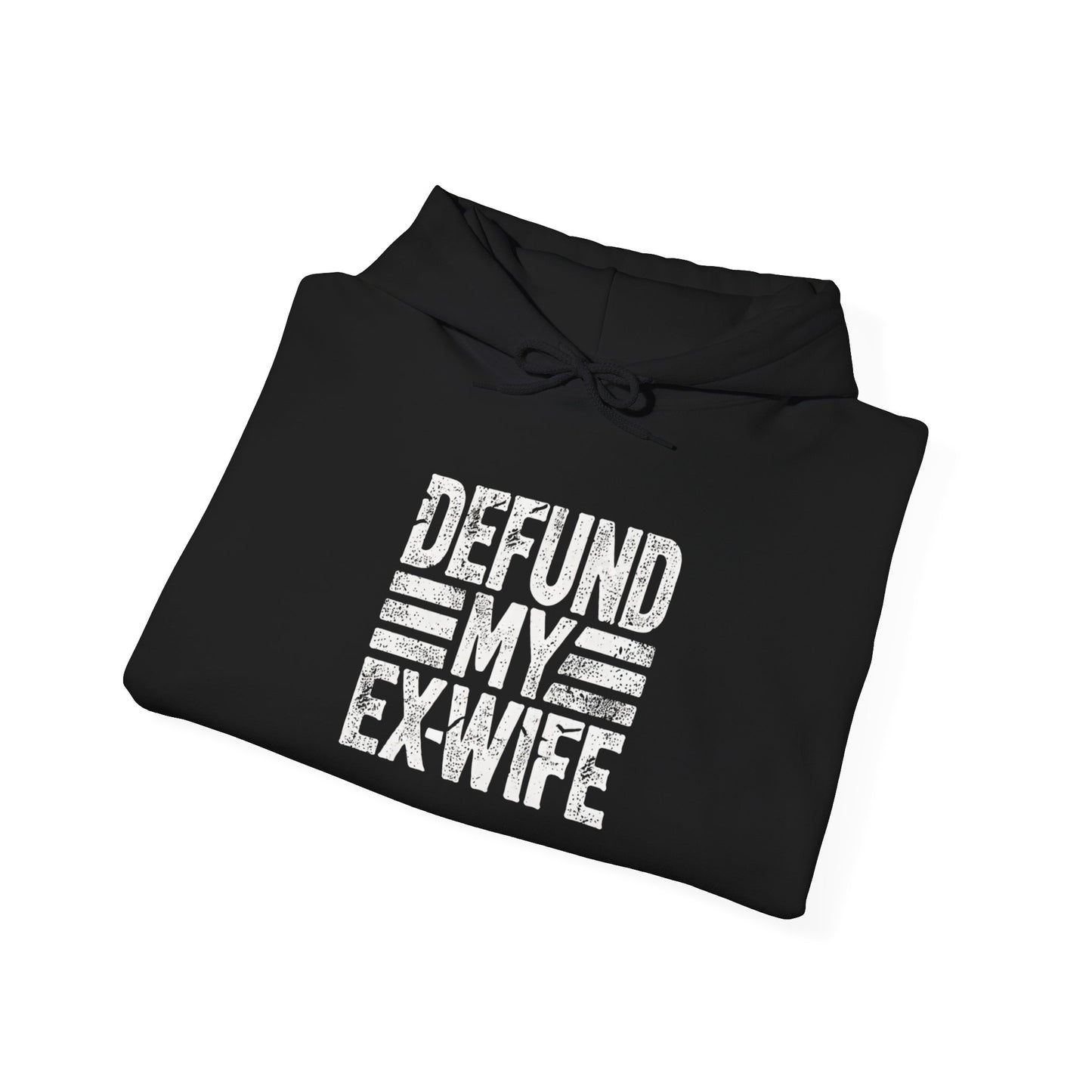 Defund My Ex-Wife - Hoodie