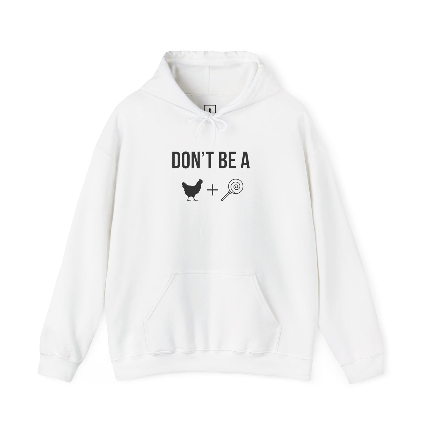 Don't Be a Cocksicle - Hoodie